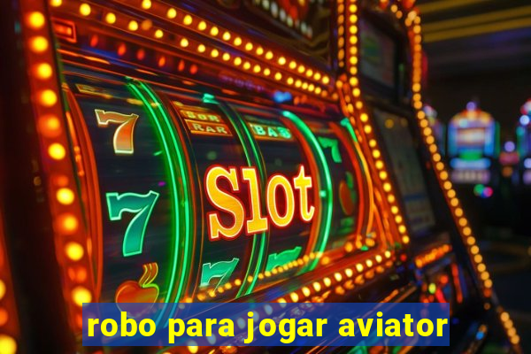 robo para jogar aviator